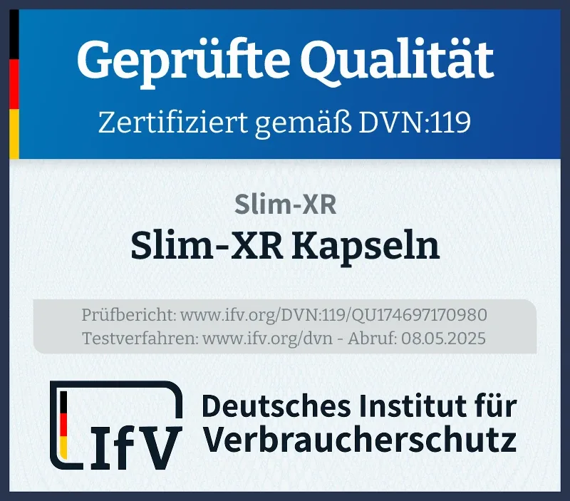 IfV-Prüfsiegel: Slim-XR Kapseln – Geprüfte Qualität, zertifiziert gemäß DVN:119 (Deutsches Institut für Verbraucherschutz)